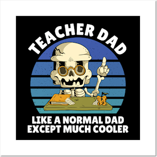 teacher dad except much cooler Posters and Art